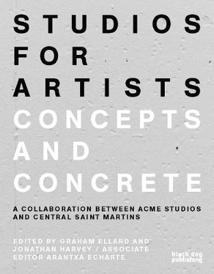 Studios for Artists: Concepts and Concrete
