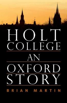 Holt College: An Oxford Novel