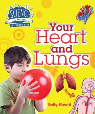 Human Body: Your Heart and Lungs