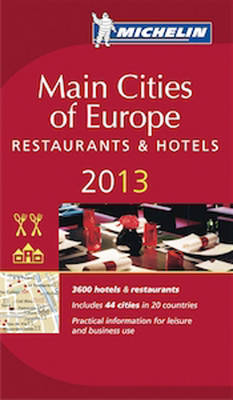Michelin Red Guide: Main Cities of Europe, Restaurants & Hotels 2013