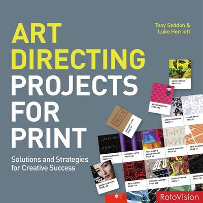 Art Directing Projects for Print: Solutions and Strategies for Creative Success