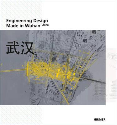Engineering Design: Made in Wuhan - China