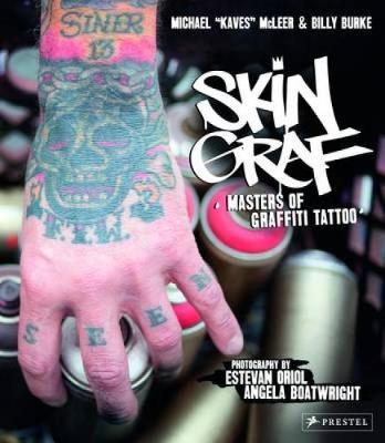 Skin Graf: Masters of Graffiti Tattoo