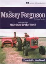 The Massey Ferguson Archive Series Volume 10 Machines For The World