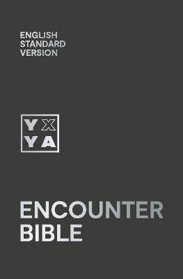 Holy Bible: English Standard Version (ESV) Encounter Bible