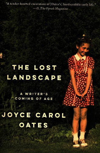 Lost Landscape, The.  Joyce Carol Oates