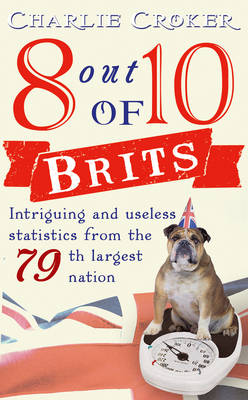 8 out of 10 Brits: Intriguing statistics about the world's 79th largest nation