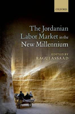 The Jordanian Labor Market in the New Millennium