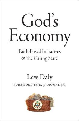 God's Economy: Faith-Based Initiatives and the Caring State