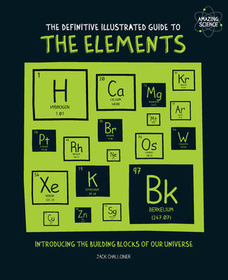The Definitive Illustrated Guide to the Elements