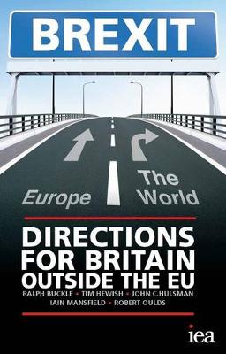 Brexit: Directions for Britain Outside the EU: 2015