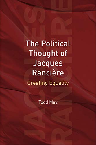 The Political Thought of Jacques Rancire