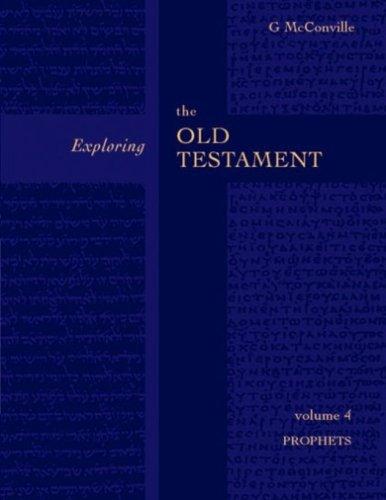 Exploring the Old Testament: v. 4: Prophets