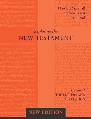 Exploring the New Testament: v. 2: Letters and Revelation