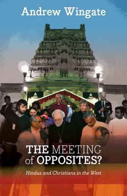 The Meeting of Opposites: Hindus and Christians in the West