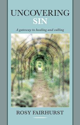 Uncovering Sin: A Gateway to Healing and Calling