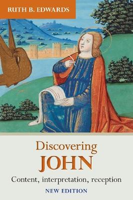 Discovering John: Content, Interpretation, Reception