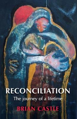 Reconciliation: The journey of a lifetime