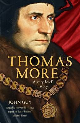 Thomas More: A Very Brief History
