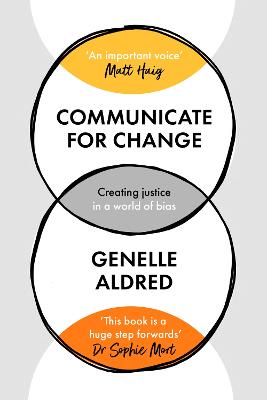 Communicate for Change: Creating Justice in a World of Bias