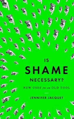 Is shame necessary? : new uses for an old tool