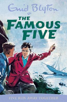 Famous Five: Five Run Away Together: Book 3
