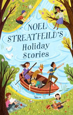 Noel Streatfeild's Holiday Stories: By the author of 'Ballet Shoes'
