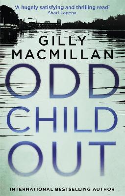 Odd Child Out: The most heart-stopping crime thriller you'll read this year from a Richard & Judy Book Club author