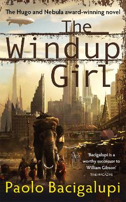 The Windup Girl: Winner of Five Major SF Awards