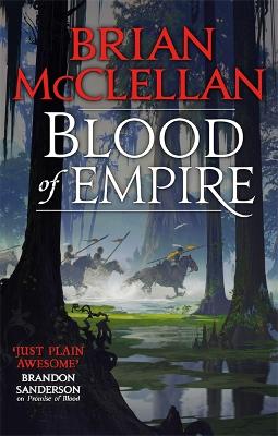 Blood of Empire: Book Three of Gods of Blood and Powder
