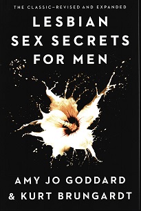 Lesbian Sex Secrets for Men, Revised and Expanded