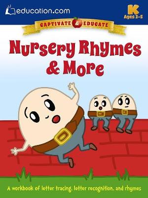 Nursery Rhymes & More: A workbook of letter tracing, letter recognition, and rhymes