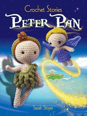 Crochet Stories: Peter Pan