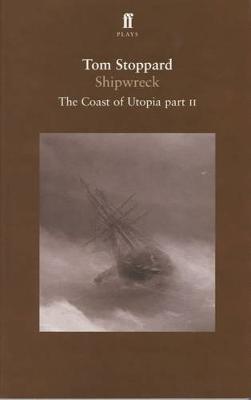Shipwreck: The Coast of Utopia Play 2