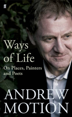 Ways of Life: On Places, Painters and Poets