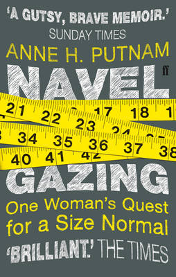 Navel Gazing: One Woman's Quest for a Size Normal