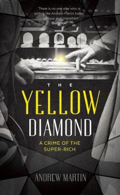 The Yellow Diamond: A Crime of the Super-Rich