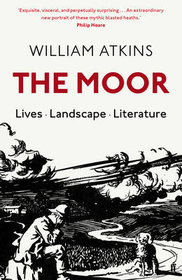 The Moor: Lives Landscape Literature