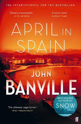 April in Spain: A Strafford and Quirke Mystery