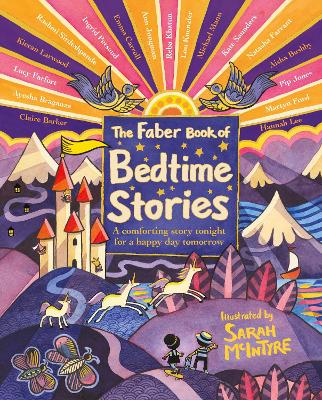 The Faber Book of Bedtime Stories: A comforting story tonight for a happy day tomorrow