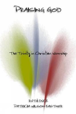 Praising God: The Trinity in Christian Worship