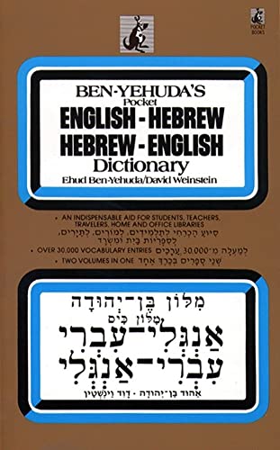 Ben-Yehuda's Pocket English-Hebrew, Hebrew-English Dictionary: Meelon Ben-Yehuda Meelon Ceem Anglee-Iuree, Iuree-Anglee