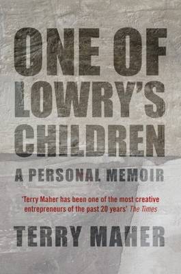 One of Lowry's Children: A Personal Memoir