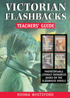 Victorian Flashbacks: Teachers' Guide