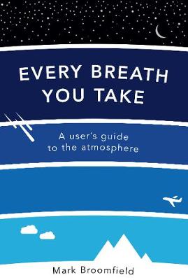 Every Breath You Take: A User's Guide to the Atmosphere