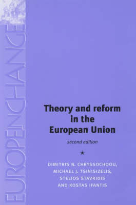Theory and Reform in the European Union (2nd EDN)