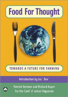 Food for Thought: Towards a Future For Farming