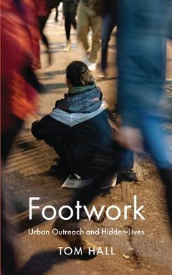 Footwork: Urban Outreach and Hidden Lives