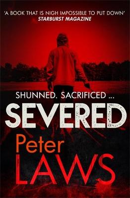 Severed: The dark and chilling crime novel you won't be able to put down