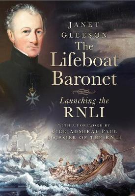 The Lifeboat Baronet: Launching the RNLI